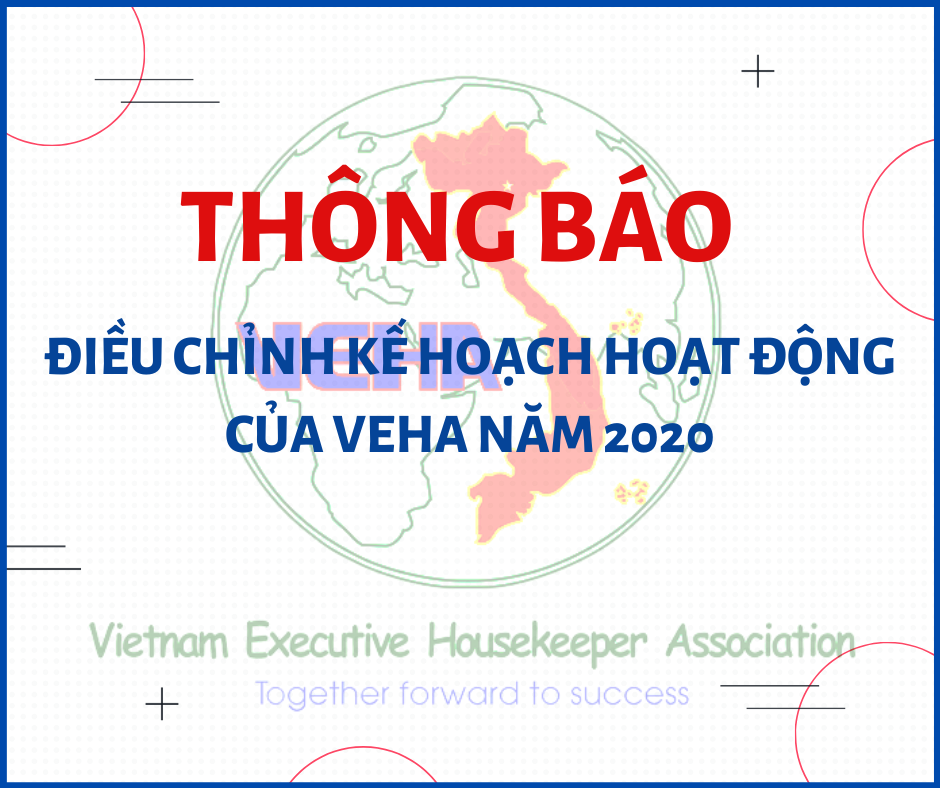 Thông báo điều chỉnh kế hoạch hoạt động CLB Quản lý Buồng Việt Nam - VEHA năm 2020